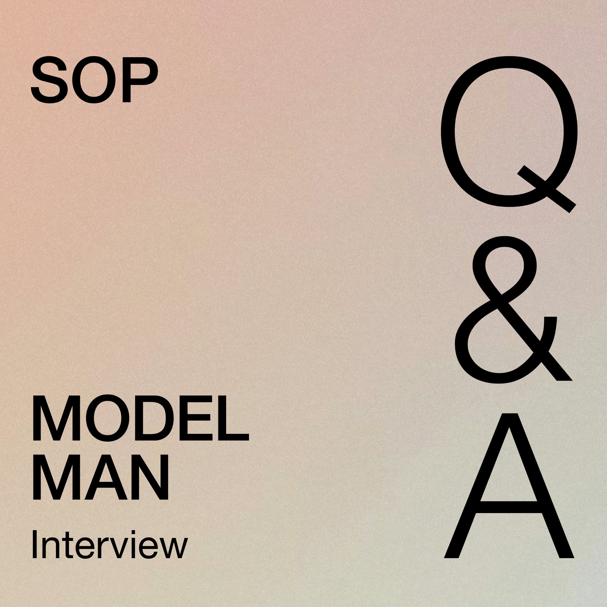 Q&A with Model Man.