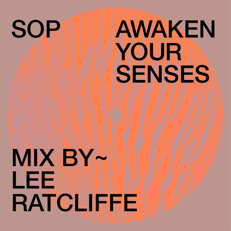 Awaken Your Senses – A Mix by DJ & Art Curator Lee Ratcliffe.